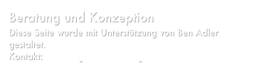 Beratung und Konzeption
Diese Seite wurde mit Unterstützung von Ben Adler gestaltet.
Kontakt: undklang Büro Freiburg
